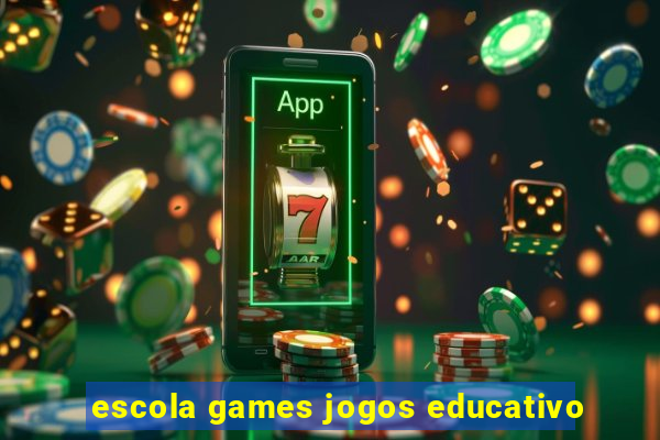 escola games jogos educativo